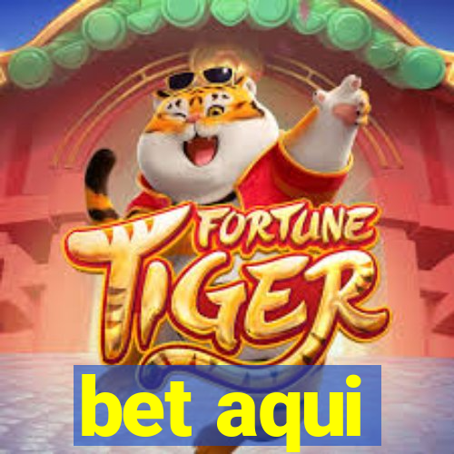 bet aqui